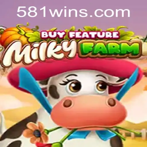 Explore o Fascinante Universo de MilkyFarmBuyFeature com 581win