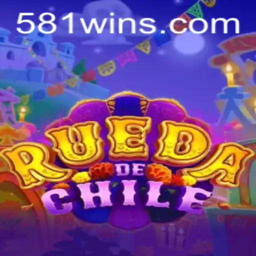 Descubra o Mundo de RuedaDeChile: A Emoção do Jogo Inovador com 581win