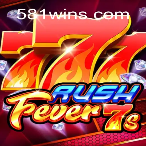 Descubra a Aventura Empolgante de RushFever7s com Dicas para Conquistar o 581win